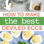 How to Make the Best Deviled Eggs