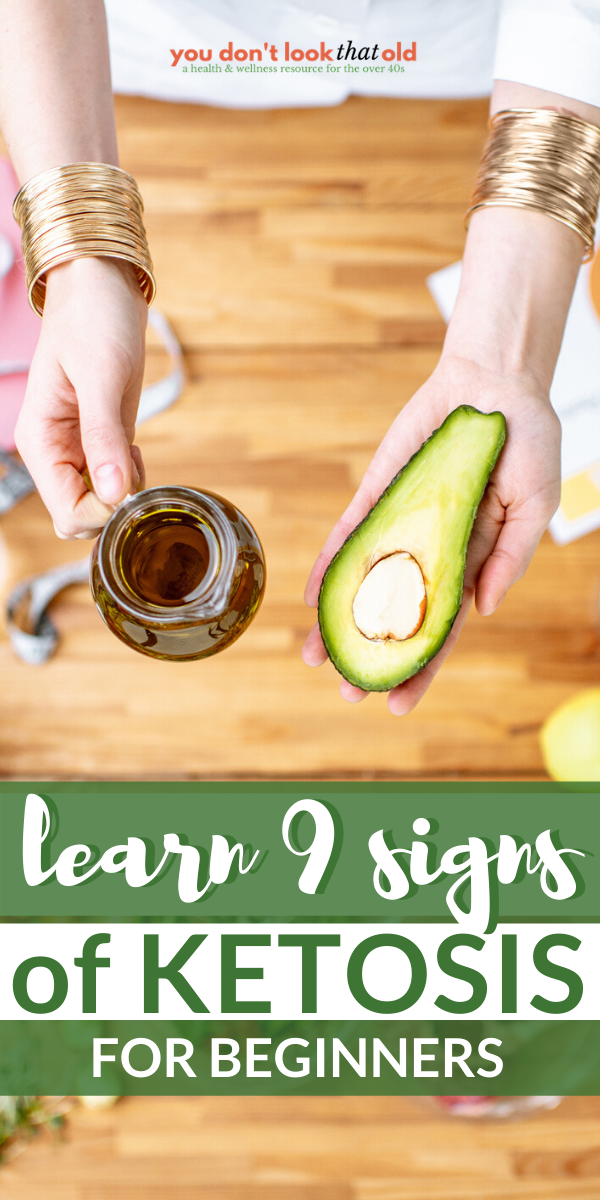 9 Signs That You Are in Ketosis - You Don’t Look That Old