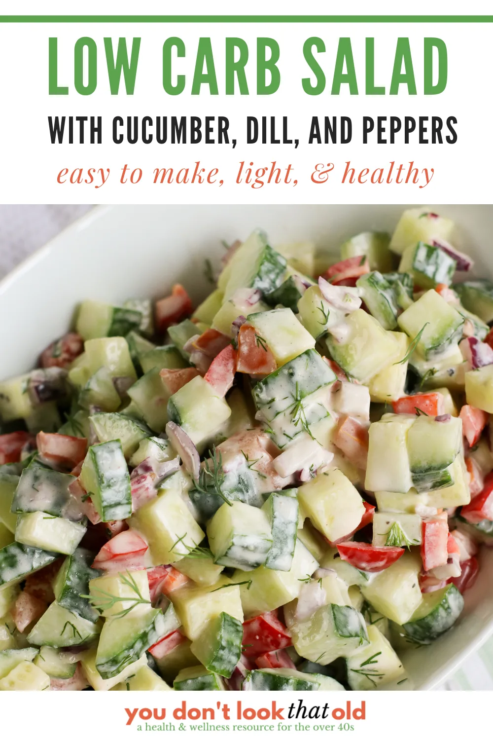 Easy to make, light, and healthy low carb garden salad with cucumbers, peppers, and dill.