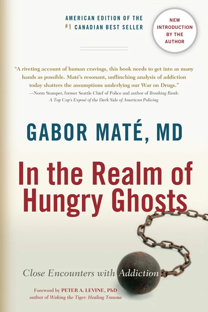 In the Realm of Hungry Ghosts by Gabor Mat